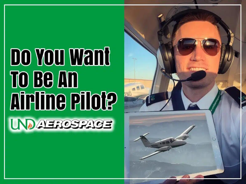 Do You Want to Be an Airline Pilot?