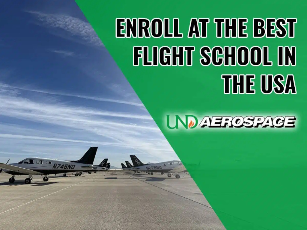 UND Aerospace: The Arizona Flight School Leading the Way in Pilot Training Across the USA